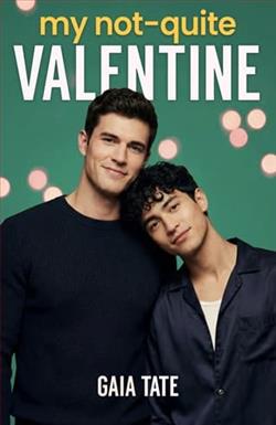 My Not-Quite Valentine by Gaia Tate