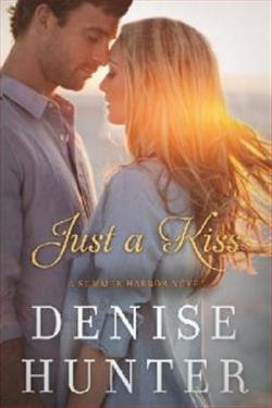 Just a Kiss by Denise Hunter