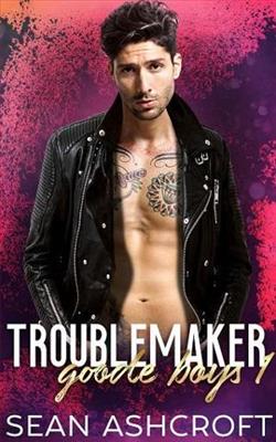 Troublemaker by Sean Ashcroft