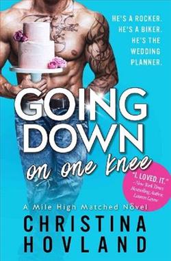 Going Down On One Knee by Christina Hovland