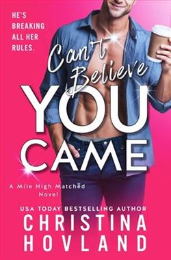 Can't Believe You Came by Christina Hovland