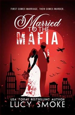 Married to the Mafia by Lucy Smoke
