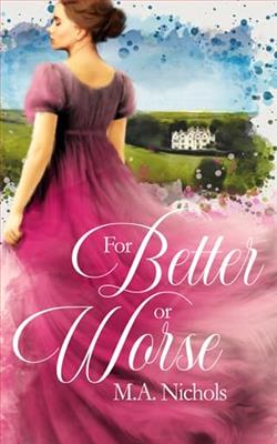 For Better or Worse by M.A. Nichols