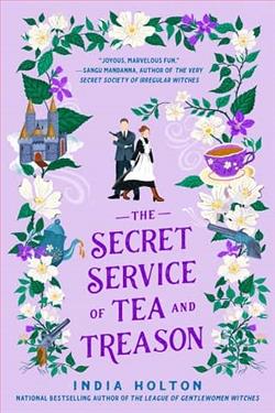 The Secret Service of Tea and Treason by India Holton