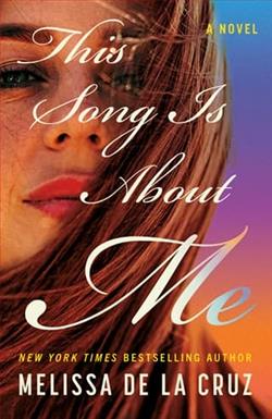 This Song Is About Me by Melissa de la Cruz