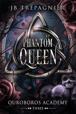 Phantom Queen by J.B. Trepagnier