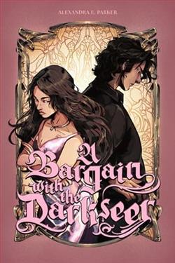 A Bargain with the Darkseer by Alexandra E Parker