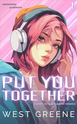 Put You Together by West Greene