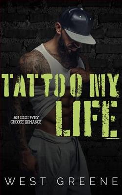 Tattoo My Life by West Greene