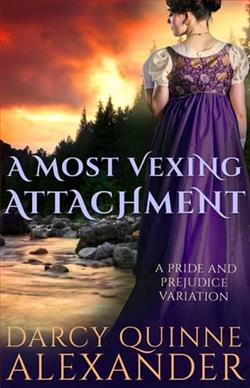A Most Vexing Attachment by Darcy Quinne Alexander
