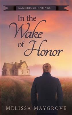 In The Wake of Honor by Melissa Maygrove