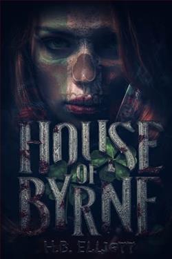House of Byrne by H.B. Elliott