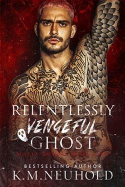 Relentlessly Vengeful Ghost by K.M. Neuhold