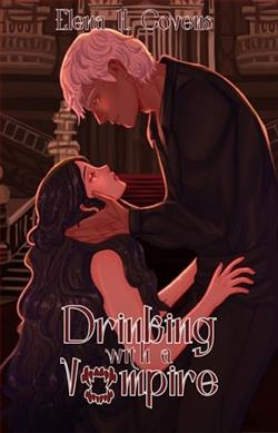 Drinking with a Vampire by Elena H. Covens