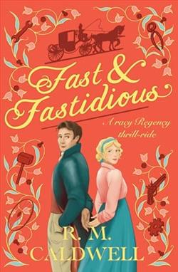 Fast & Fastidious by R.M. Caldwell