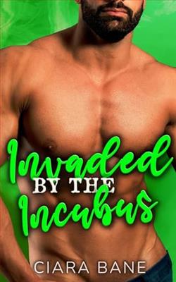Invaded By the Incubus by Ciara Bane