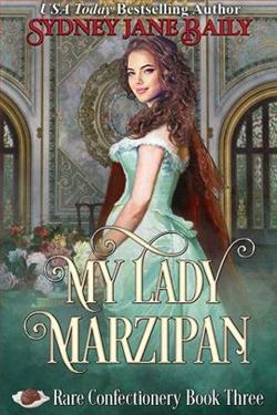 My Lady Marzipan by Sydney Jane Baily