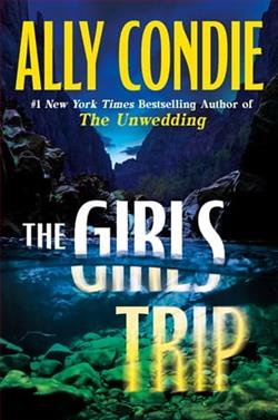 The Girls Trip by Ally Condie