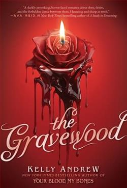 The Gravewood by Kelly Andrew