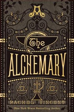 The Alchemary by Rachel Vincent