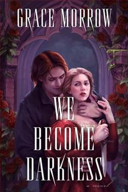 We Become Darkness by Grace Morrow
