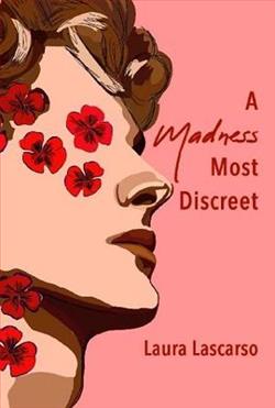 A Madness Most Discreet by Laura Lascarso