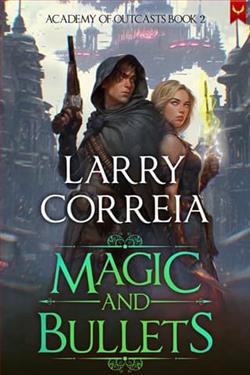 Magic and Bullets by Larry Correia