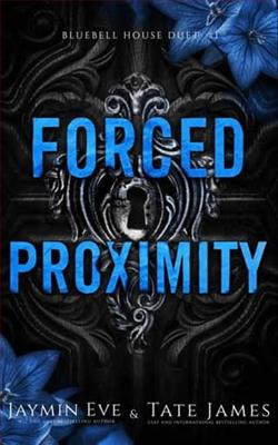 Forced Proximity by Jaymin Eve, Tate James