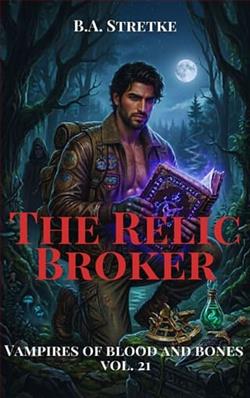 The Relic Broker by B.A. Stretke