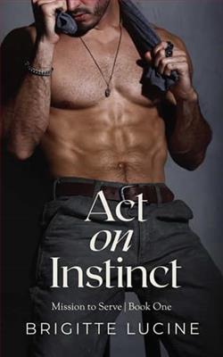 Act on Instinct by Brigitte Lucine