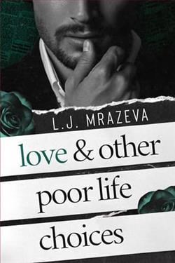 Love & Other Poor Life Choices by L.J. Mrazeva