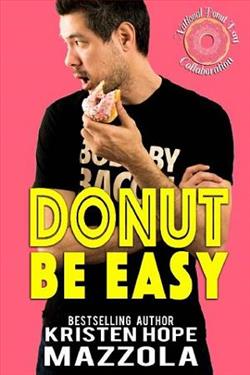 Donut Be Easy by Kristen Hope Mazzola