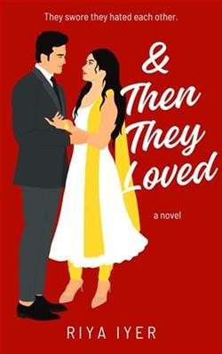 & Then They Loved by Riya Iyer