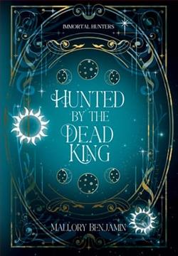 Hunted By the Dead King by Mallory Benjamin
