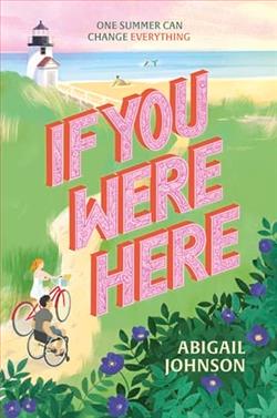 If You Were Here by Abigail Johnson