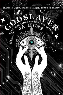 Godslayer by J.A. Huss