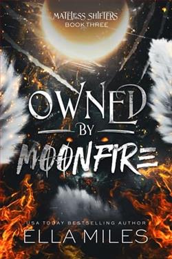 Owned By Moonfire by Ella Miles