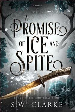 A Promise of Ice and Spite by S.W. Clarke