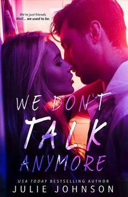 We Don't Talk Anymore by Julie Johnson