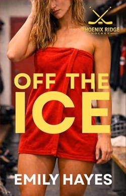 Off the Ice by Emily Hayes