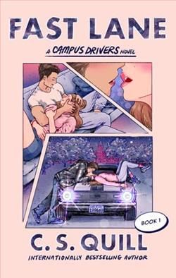 Fast Lane by C.S. Quill