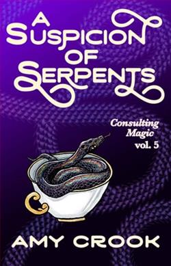 A Suspicion of Serpents by Amy Crook