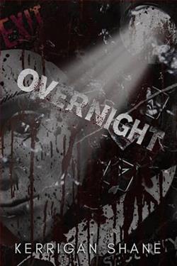 Overnight by Kerrigan Shane