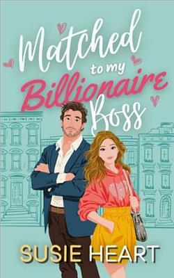 Matched to my Billionaire Boss by Susie Heart