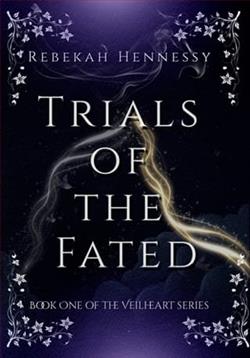 Trials of the Fated by Rebekah Hennessy