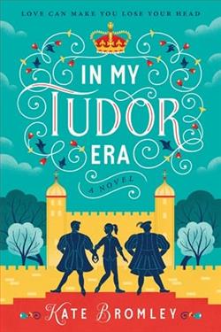In My Tudor Era by Kate Bromley
