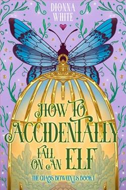 How to Accidentally Fall on an Elf by Dionna White