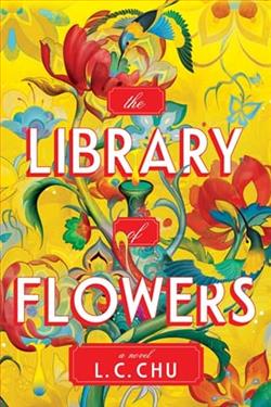 The Library of Flowers by L.C. Chu