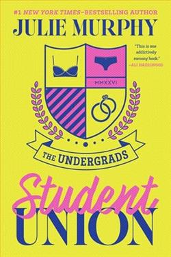 The Undergrads: Student Union by Julie Murphy