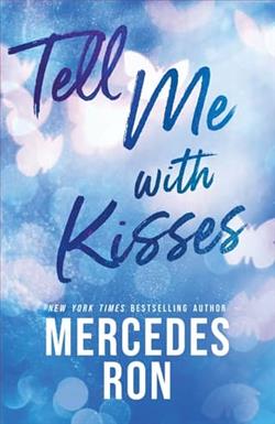 Tell Me with Kisses by Mercedes Ron